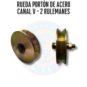 Ruedas Portón de Acero Canal V – 2 Rul